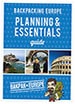Backpacking Europe Planning and Essentials Guide